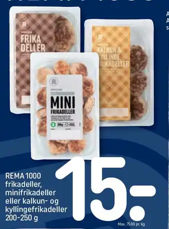 REMA 1000 REMA 1000 frikadeller, minifrikadeller eller kalkun- og kyllingefrikadeller tilbud