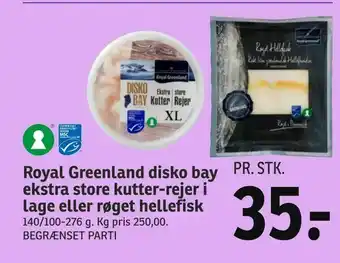 Royal Greenland disko bay ekstra store kutter-rejer i lage eller røget hellefisk