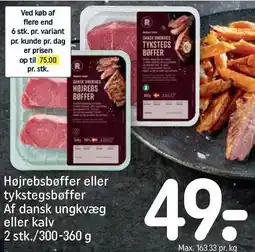 REMA 1000 Højrebsbøffer eller tykstegsbøffer Af dansk ungkvæg eller kalv tilbud