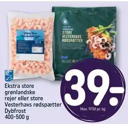 REMA 1000 Ekstra store grønlandske rejer eller store Vesterhavsrødspætter tilbud