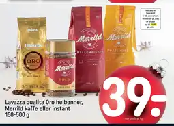 Rema 1000 Lavazza qualita Oro helbønner, Merrild kaffe eller instant 150-500 g tilbud