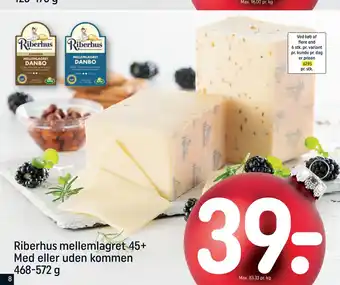 Rema 1000 Riberhus mellemlagret 45+ Med eller uden kommen 468-572 g tilbud