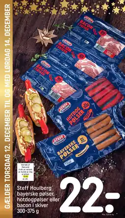 Rema 1000 Steff Houlberg bayerske pølser, hotdogpølser eller bacon i skiver 300-375 g tilbud