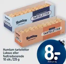 REMA 1000 Humlum tarteletter Luksus eller fedtreducerede 10 stk./225 g tilbud