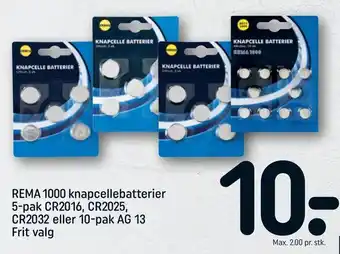 REMA 1000 Rema 1000 knapcellebatterier 5-pak CR2016, CR2025, CR2032 eller 10-pak AG 13 tilbud