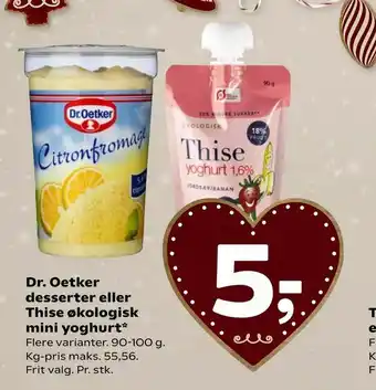 Coop 365 Dr. Oetker desserter eller Thise økologisk mini yoghurt tilbud