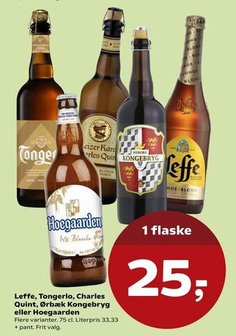 Leffe, Tongerlo, Charles Quint, Ørbæk Kongebryg eller Hoegaarden