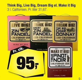 Calle Think Big, Live Big, Dream Big el. Make it Big tilbud