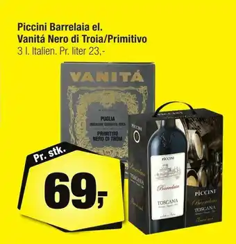 Calle Piccini Barrelaia el. Vanitá Nero di Troia/Primitivo tilbud