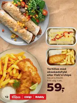 Tortillas med oksekødsfyld eller Fish'n'chips