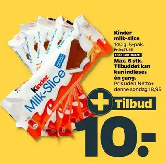 Netto Kinder milk-slice tilbud