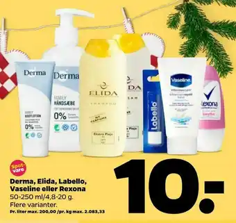 Netto Derma, Elida, Labello, Vaseline eller Rexona tilbud