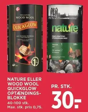 MENY NATURE ELLER WOOD WOOL QUICJGLOW OPTÆNDINGSBLOKKE tilbud