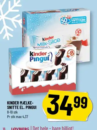 Løvbjerg KINDER MÆLKESNITTE EL. PINGUI tilbud