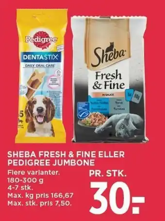 MENY SHEBA FRESH & FINE ELLER PEDIGREE JUMBONE tilbud