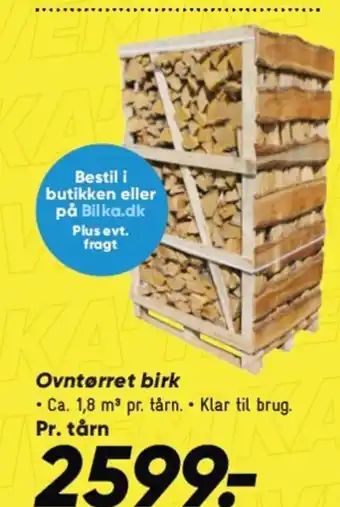 Bilka Ovntørret birk tilbud