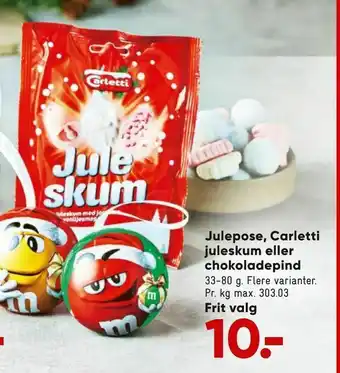 Bilka Julepose, Carletti juleskum eller chokolade pind tilbud