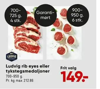 Bilka Ludvig rib eyes eller tykstegsmedaljoner tilbud