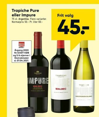 Bilka Trapiche Pure eller Impure tilbud