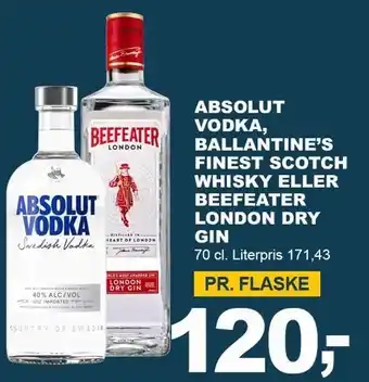 Let-Køb ABSOLUT VODKA, BALLANTINE'S FINEST SCOTCH WHISKY ELLER BEEFEATER LONDON DRY GIN tilbud