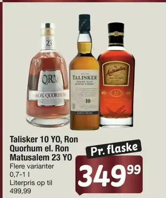Talisker 10 YO, Ron Quorhum el. Ron Matusalem 23 YO