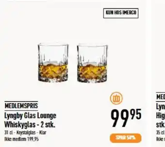 Imerco MEDLEMSPRIS Lyngby Glas Lounge Whiskyglas - 2 stk. tilbud