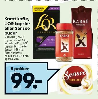 Bilka Karat kaffe, L'OR kapsler eller Senseo puder tilbud