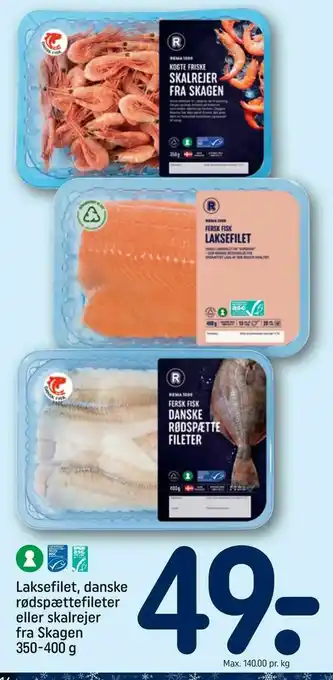 REMA 1000 Laksefilet, danske rødspættefileter eller skalrejer fra Skagen tilbud