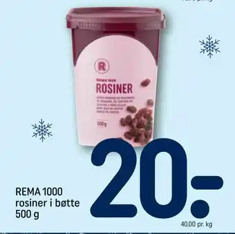 REMA 1000 REMA 1000 rosiner i bøtte tilbud