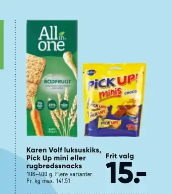 Karen Volf luksuskiks, Pick Up mini eller rugbrødssnacks