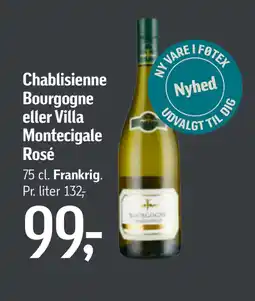 Føtex Chablisienne Bourgogne eller Villa Montecigale Rosé tilbud