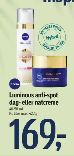 Føtex Luminous anti-spot dag- eller natcreme tilbud