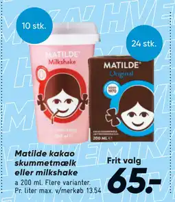 Bilka Matilde kakao skummetmælk eller milkshake tilbud