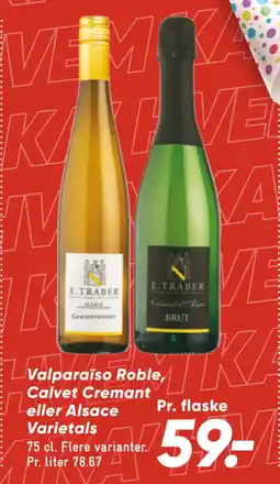 Bilka Valparaïso Roble, Calvet Cremant eller Alsace Varietals tilbud