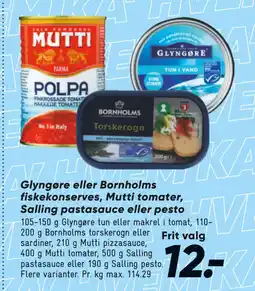 Bilka Glyngøre eller Bornholms fiskekonserves, Mutti tomater, Salling pastasauce eller pesto tilbud