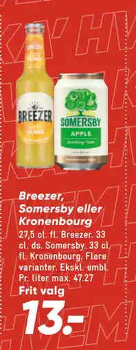 Bilka Breezer, Somersby eller Kronenbourg tilbud