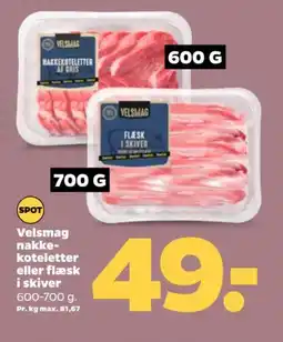 Netto Velsmag nakke- koteletter eller flæsk i skiver tilbud