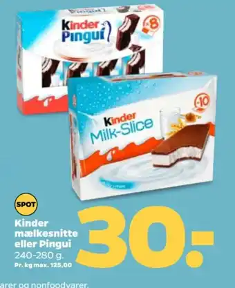 Netto Kinder mælkesnitte eller Pingui tilbud