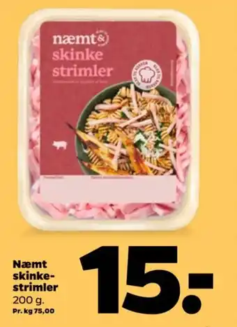 Netto Næmt skinke strimler skinke- strimler tilbud