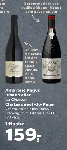 Kvickly Amarone Pagus Bisano eller La Chasse Chateauneuf-du-Pape tilbud