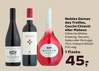 Kvickly Nobles Dames des Treilles, Cecchi Chianti eller Mateus tilbud