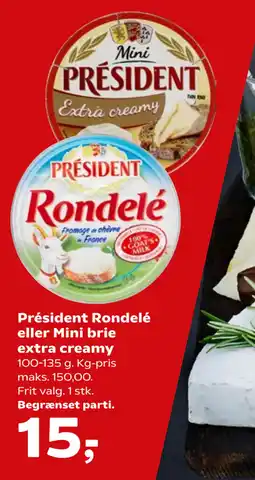 Kvickly Président Rondelé eller Mini brie extra creamy tilbud