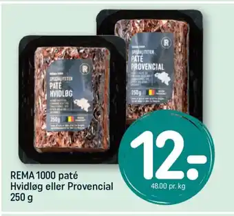 REMA 1000 REMA 1000 paté Hvidløg eller Provencial tilbud