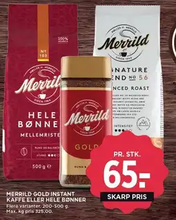 MENY MERRILD GOLD INSTANT KAFFE ELLER HELE BØNNER tilbud