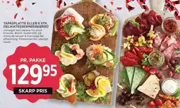 MENY TAPASPLATTE ELLER 6 STK. DELIKATESSESMØRREBRØD tilbud