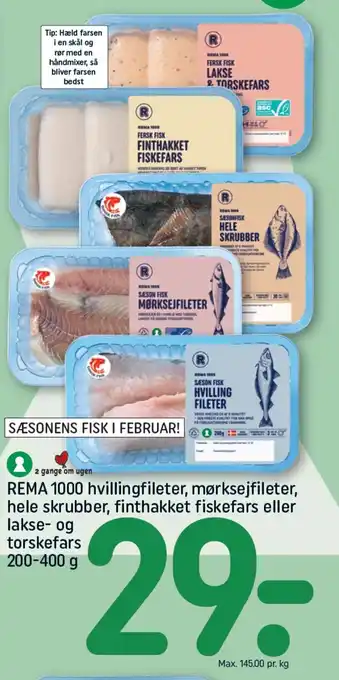 REMA 1000 REMA 1000 hvillingfileter, mørksejfileter, hele skrubber, finthakket fiskefars eller lakse- og torskefars tilbud