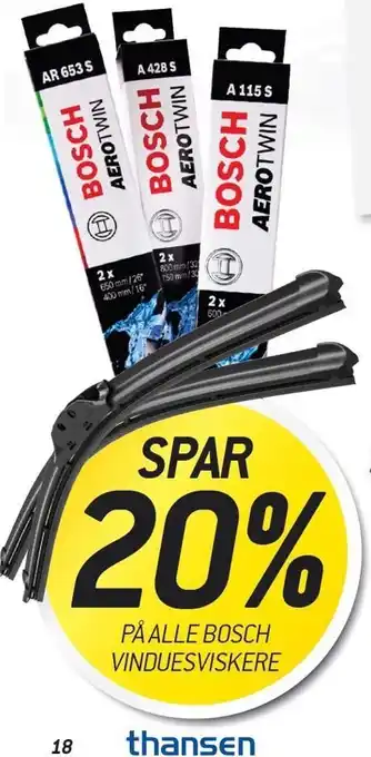 Thansen SPAR 20% PÅ ALLE BOSCH VINDUESVISKERE tilbud