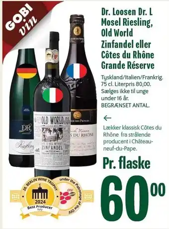 Min Købmand Dr. Loosen Dr. L Mosel Riesling, Old World Zinfandel eller Côtes du Rhône Grande Réserve tilbud