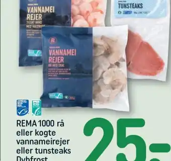 REMA 1000 REMA 1000 rå eller kogte vannameirejer eller tunsteaks Dybfrost tilbud