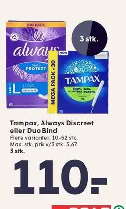 SPAR Tampax, Always Discreet eller Duo Bind - 3 stk tilbud